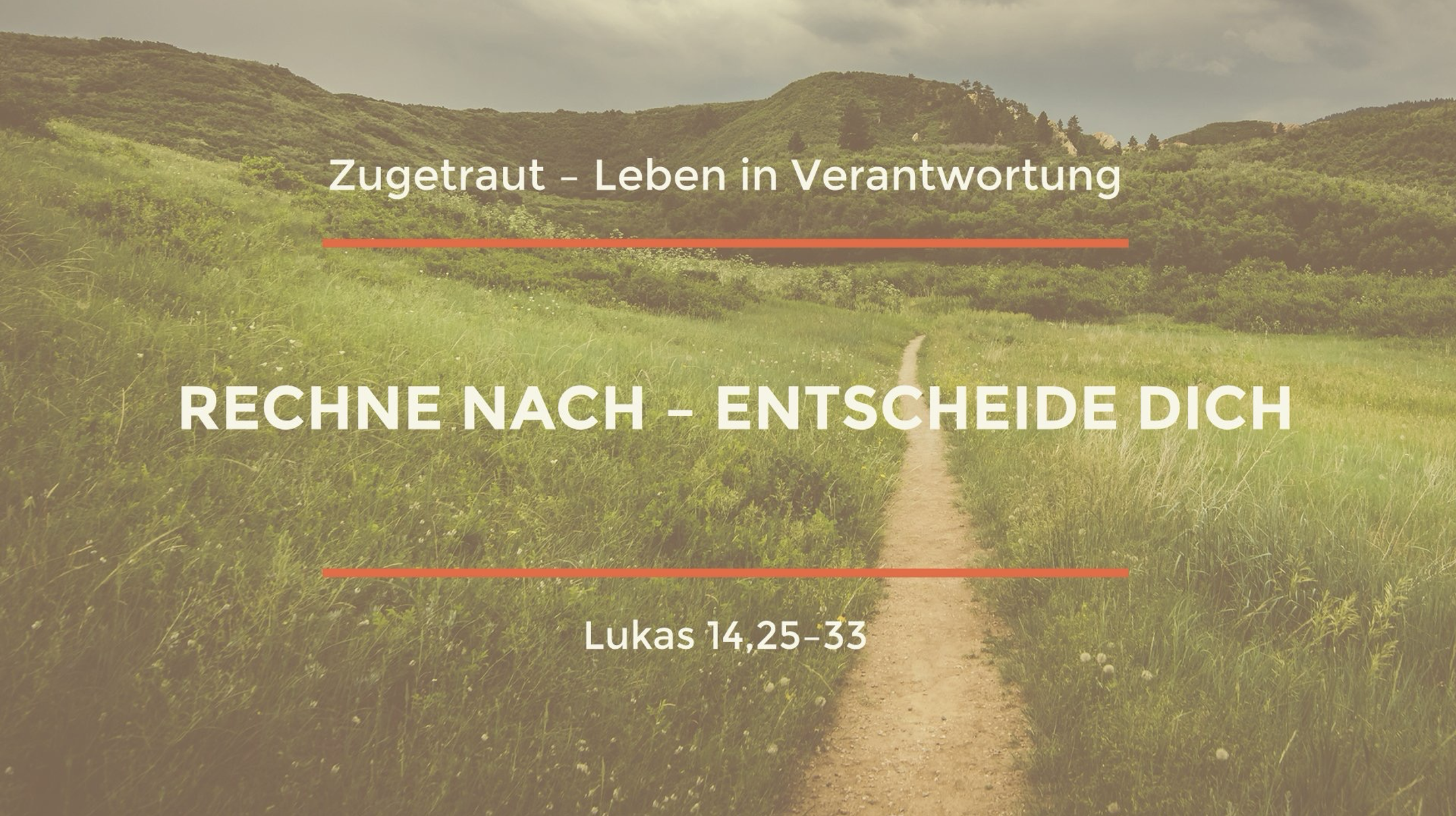 Rechne nach und entscheide dich